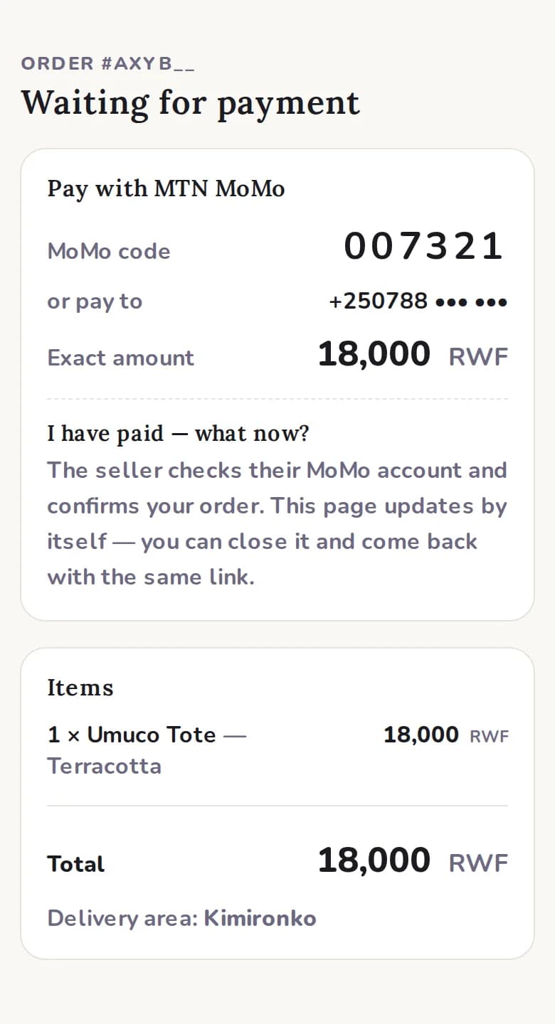 The order screen a buyer sees: “Waiting for payment”, then Pay with MTN MoMo showing the seller’s MoMo code 007321, the seller’s number, and the exact amount 18,000 RWF. Below it: “I have paid — what now?” answered with “The seller checks their MoMo account and confirms your order.” Then the items and the delivery area.
